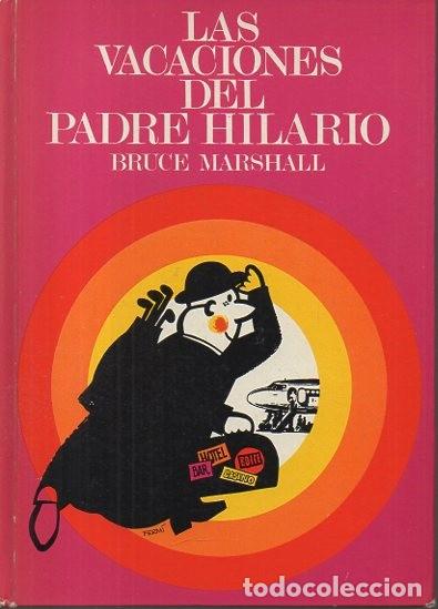 Libros: LAS VACACIONES DEL PADRE HILARIO. - MARSHALL, Bruce. - Foto 1
