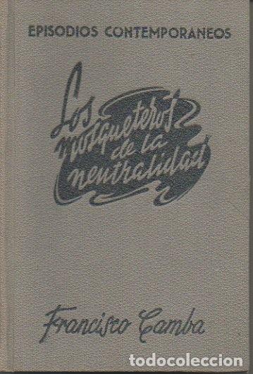 Libros: LOS MOSQUETEROS DE LA NEUTRALIDAD. - CAMBA, Francisco. - Foto 1