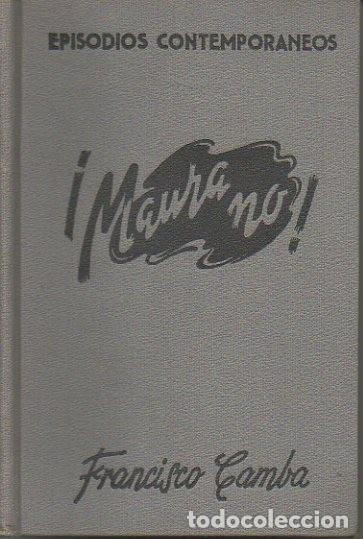 Libros: &iexcl;MAURA NO!. - CAMBA, Francisco. - Foto 1