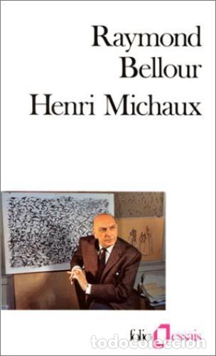 Libros: HENRI MICHAUX. - BELLOUR, Raymond. - Foto 1
