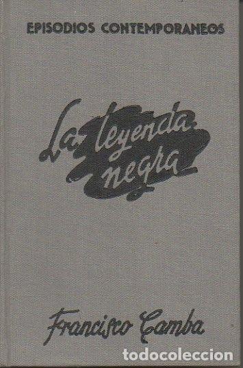 Libros: LA LEYENDA NEGRA. - CAMBA, Francisco. - Foto 1