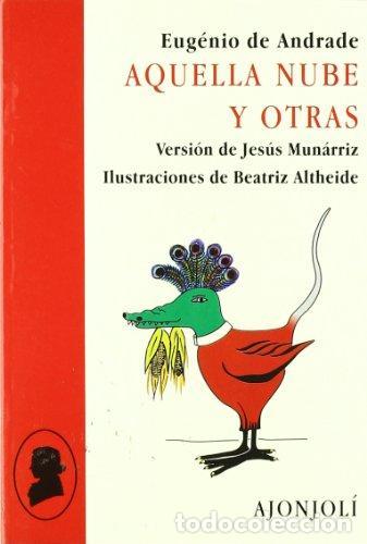 Libros: AQUELLA NUBE Y OTRAS. - ANDRADE, Eug&eacute;nio de. - Foto 1