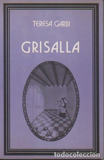 Libros: GRISALLA. - GARBI, Teresa. - Foto 1