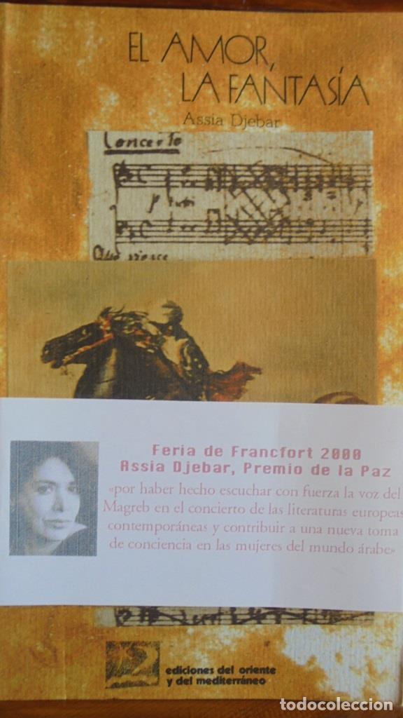 Libros: EL AMOR, LA FANTAS&Iacute;A - ASSIA DJEBAR - Foto 1
