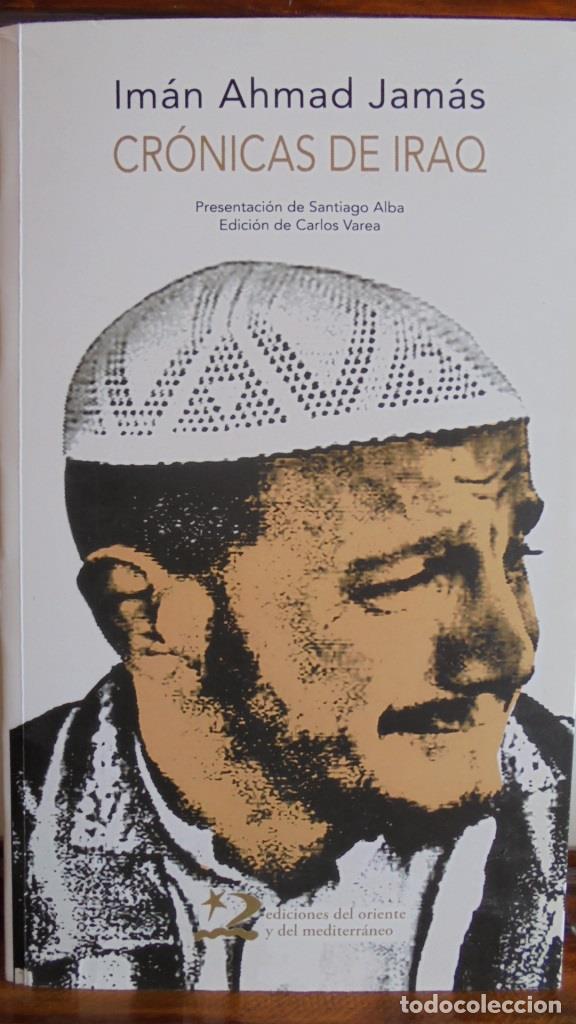 Libros: CR&Oacute;NICAS DE IRAQ - IM&Aacute;N AHMAD JAM&Aacute;S - Foto 1