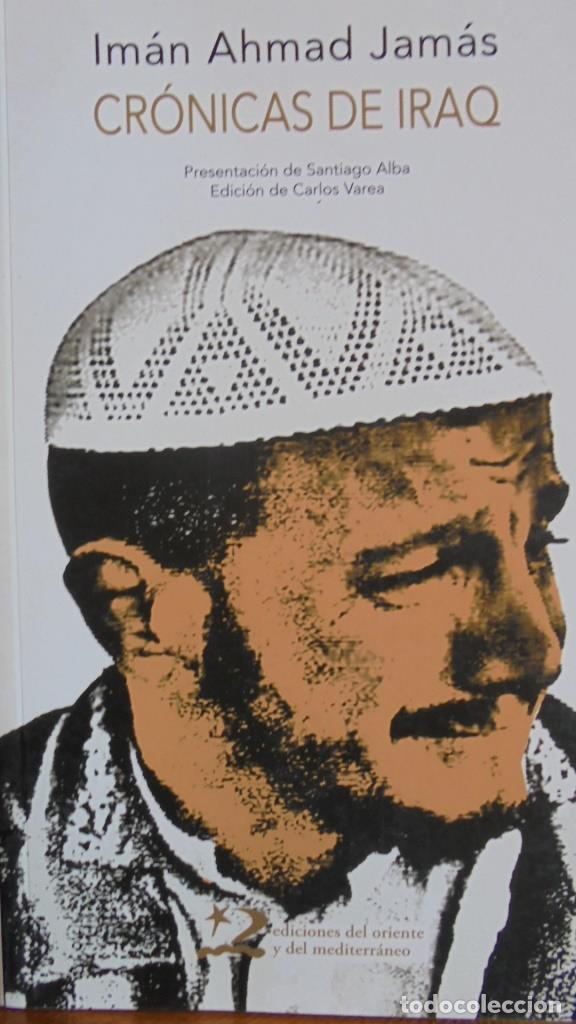 Libros: CR&Oacute;NICAS DE IRAQ - IM&Aacute;N AHMAD JAM&Aacute;S - Foto 1