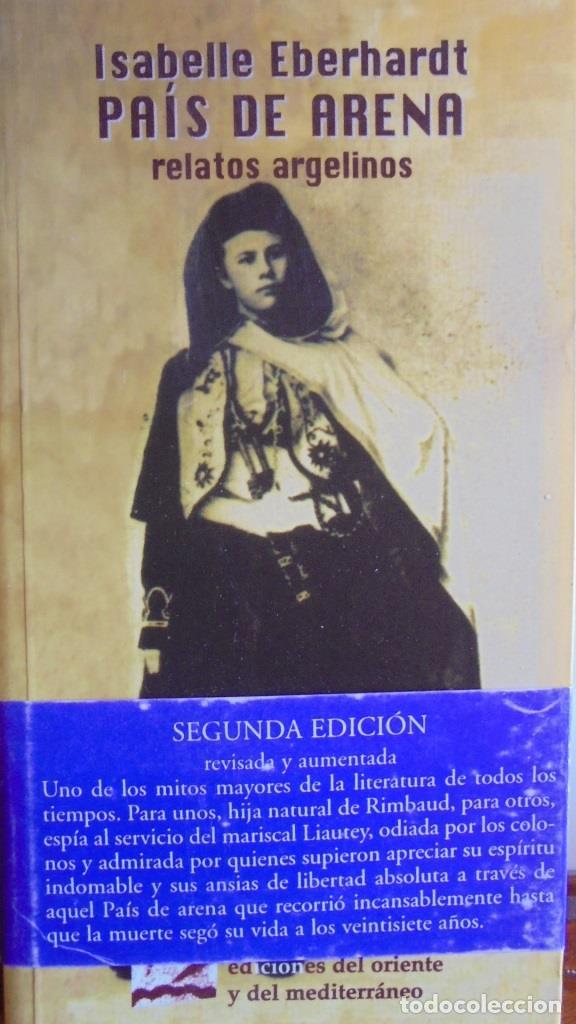 Libros: PA&Iacute;S DE ARENA. Relatos argelinos. - ISABELLE EBERHARDT - Foto 1