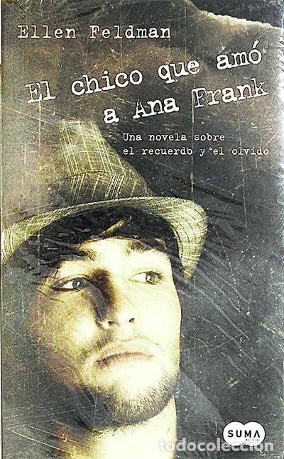 Libros: El chico que am&oacute; a Ana Frank - Ellen Feldman - Foto 1