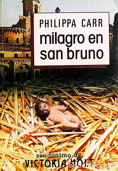Libros: Milagro en San Bruno - Carr, Philippa - Foto 1