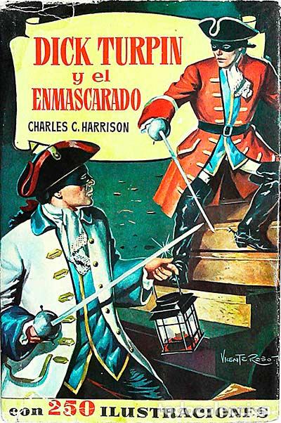 Libros: Dick Turpin y el enmascarado - Charles C. Harrison - Foto 1