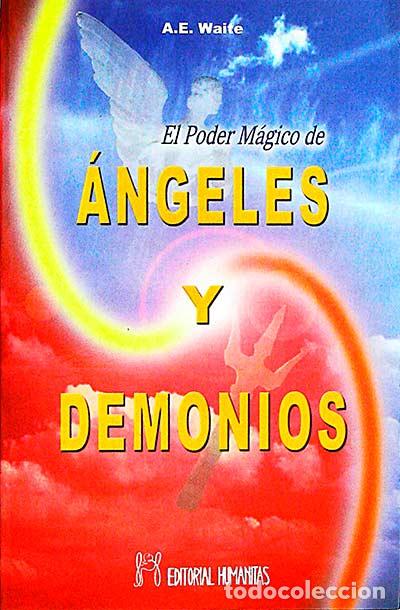 Libros: El poder m&aacute;gico de &aacute;ngeles y demonios - A. E. Waite - Foto 1