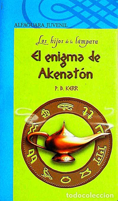 Libros: El enigma de Akenat&oacute;n - P. B. Kerr - Foto 1