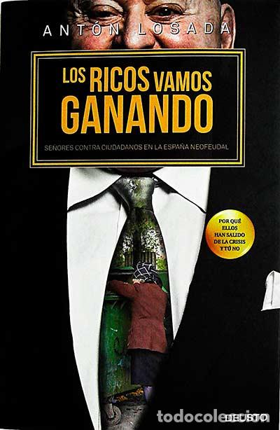 Libros: Los ricos vamos ganando - Ant&oacute;n Losada - Foto 1
