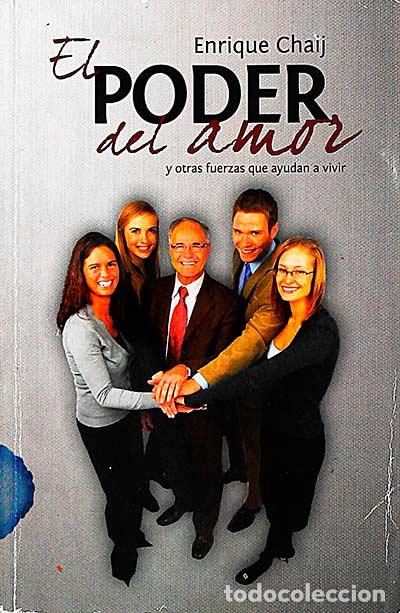 Libros: El poder del amor - Enrique Chaij - Foto 1