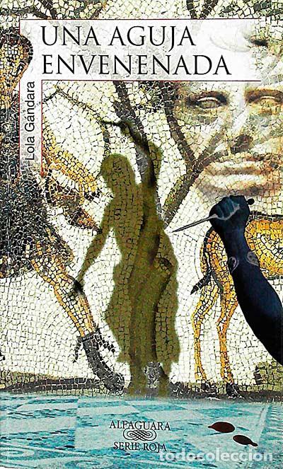 Libros: Una aguja envenenada - G&aacute;ndara, Lola - Foto 1