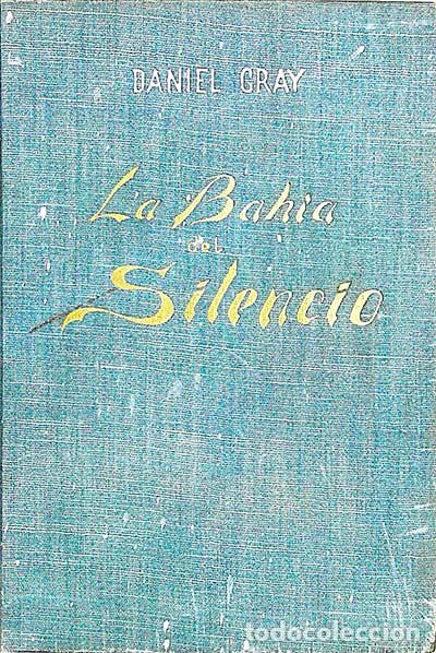 Libros: La bah&iacute;a del silencio - Daniel Gray - Foto 1
