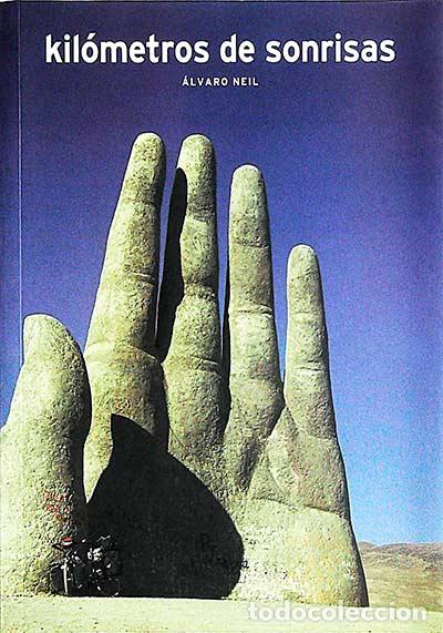 Libros: Kil&oacute;metros de sonrisas - &Aacute;lvaro Neil - Foto 1