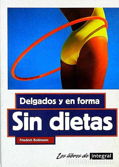 Libros: Delgados y en forma sin dietas - Friedrich Bohlmann - Foto 1