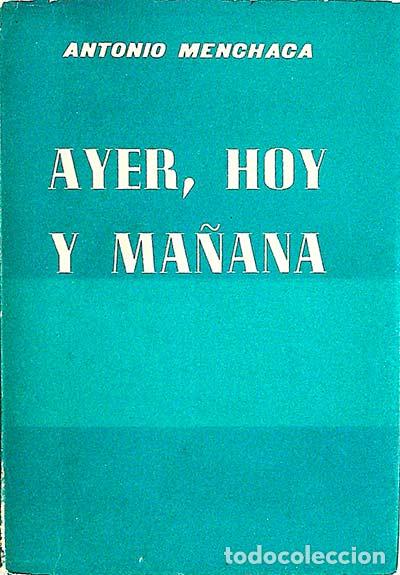 Libros: Ayer, hoy y ma&ntilde;ana - Antonio Menchaca - Foto 1