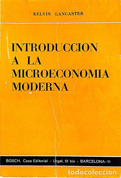 Libros: Introducci&oacute;n a la microeconom&iacute;a moderna - Kelvin Lancaster. - Foto 1