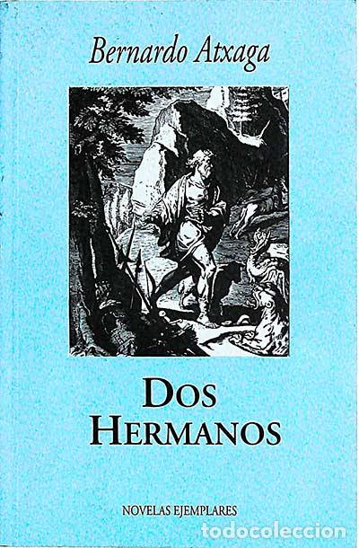 Libros: Dos hermanos - Atxaga, Bernardo - Foto 1