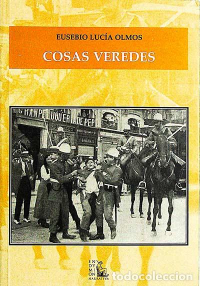 Libros: Cosas veredes - Eusebio Luc&iacute;a Olmos - Foto 1