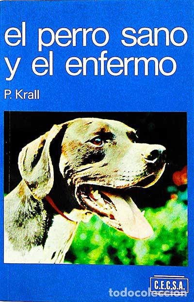 Libros: El perro sano y el enfermo - P. Krall - Foto 1