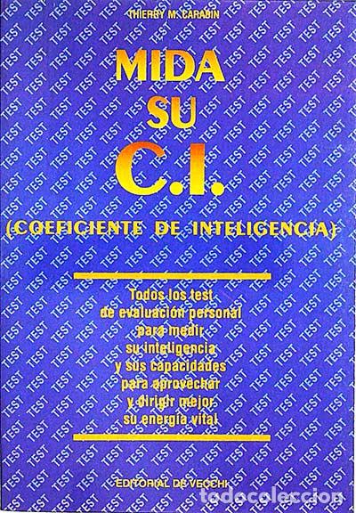 Libros: Mida su C. I. (coeficiente de inteligencia) - Thierry M. Carabin - Foto 1
