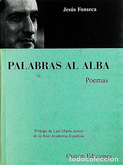 Libros: Palabras al alba - Fonseca, Jes&uacute;s - Foto 1