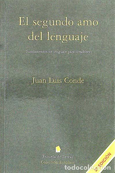 Libros: El segundo amo del lenguaje - Juan Luis Conde - Foto 1
