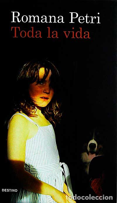 Libros: Toda la vida - Petri, Romana - Foto 1