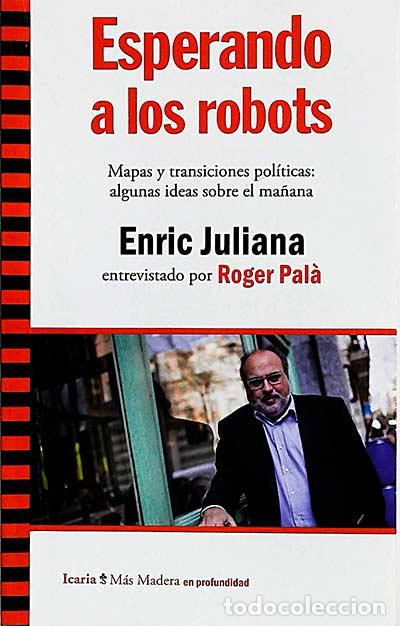 Libros: Esperando a los robots - Enric Juliana - Foto 1