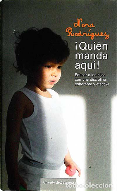 Libros: &iexcl;Qui&eacute;n manda aqu&iacute;! - Nora Rodr&iacute;guez - Foto 1