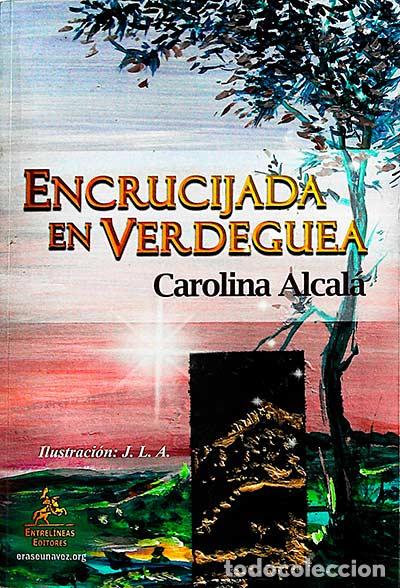 Libros: Encrucijada en Verdeguea - Carolina Alcal&aacute; - Foto 1