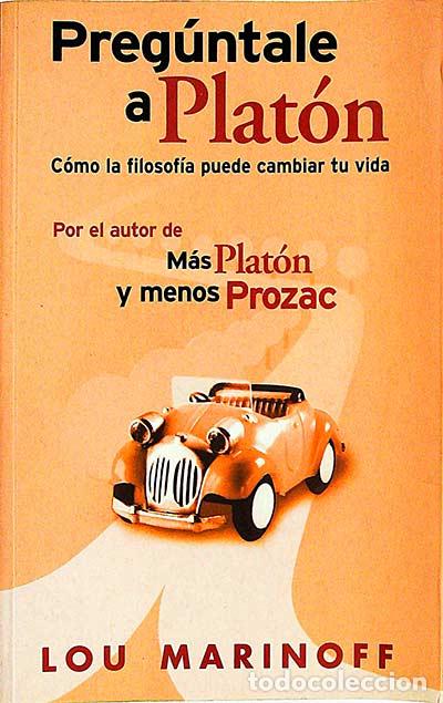 Libros: Preg&uacute;ntale a Plat&oacute;n - Lou Marinoff - Foto 1