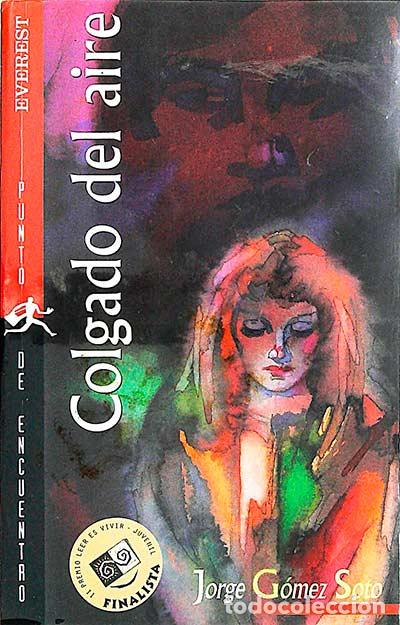 Libros: Colgado del aire - Jorge G&oacute;mez Soto - Foto 1
