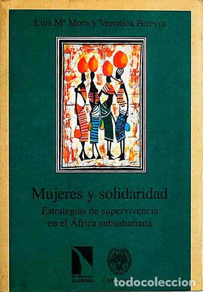 Libros: Mujeres y solidaridad - Luis M&ordf; Mora y Ver&oacute;nica Pereyra - Foto 1