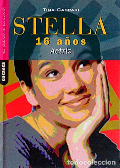 Libros: Stella 16 a&ntilde;os - Tina Caspari - Foto 1