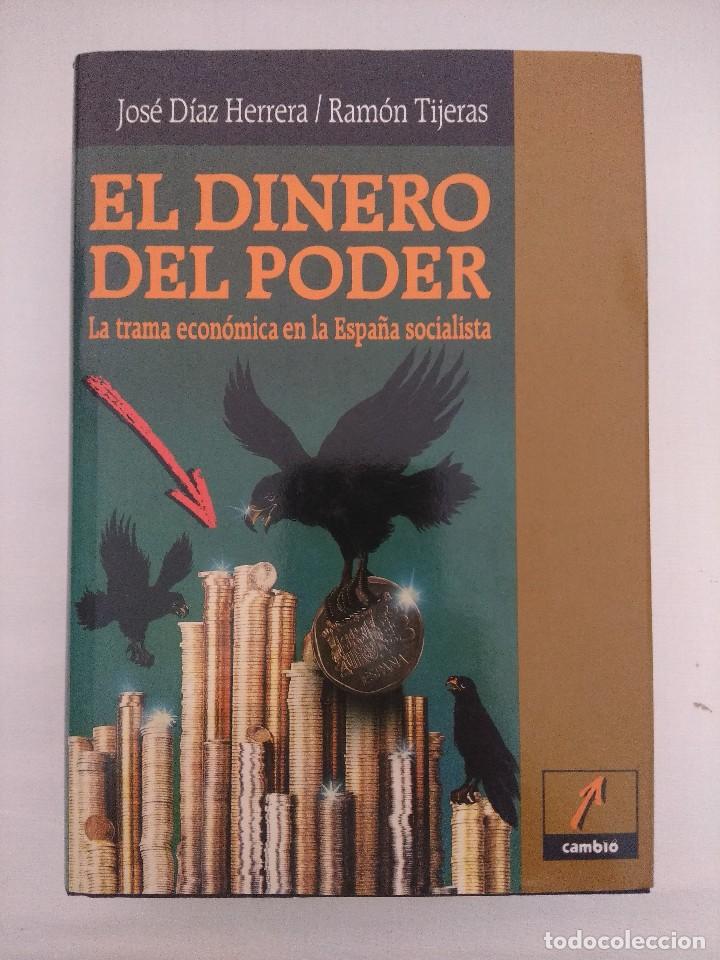 Libros: LIBRO/EL DINERO DEL PODER/JOSE DIAZ HERRERA. - Foto 1