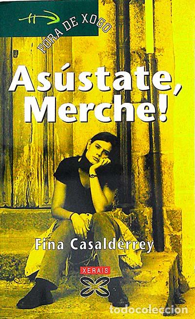 Libros: As&uacute;state, Merche! - Fina Casalderrey - Foto 1