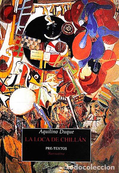 Libros: La loca de Chill&aacute;n - Aquilino Duque - Foto 1