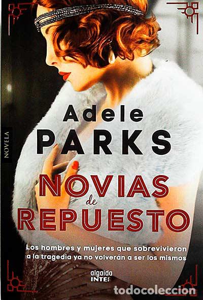 Libros: Novias de repuesto - Adele Parks - Foto 1