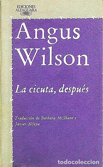 Libros: La cicuta, despu&eacute;s - Wilson, Angus - Foto 1