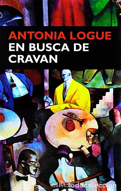 Libros: En busca de Cravan - Antonia Logue. - Foto 1