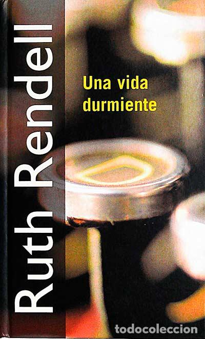 Libros: Una vida durmiente - Ruth Rendell - Foto 1