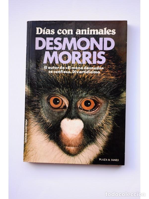 Libros: D&iacute;as con animales - MORRIS, Desmond - Foto 1