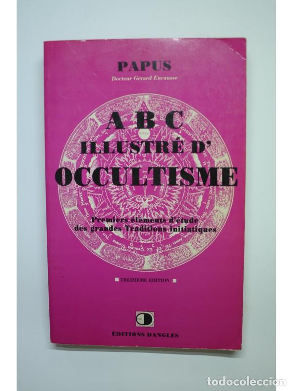Libros: Abc Illustr&eacute; d Occultisme - PAPUS - Foto 1