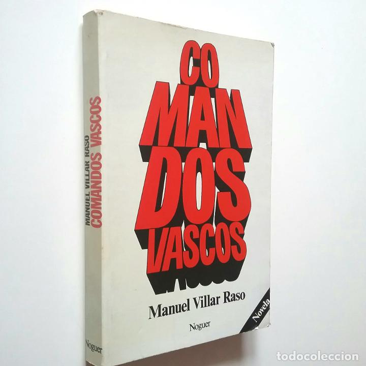 Libros: Manuel Villar Raso - Comandos vascos (Primera edici&oacute;n) - Foto 1