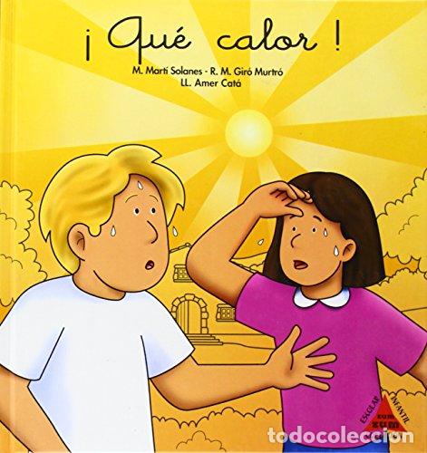Libros: QUE CALOR - Solanes/Gir&oacute;/Amer - Foto 1