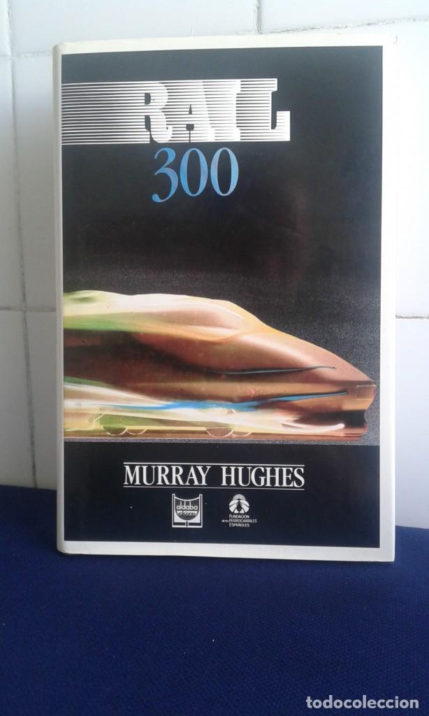 Libros: RALL 300 MURRAY HUGHES, EDICIONES ALDABA, ESTADO EXCELENTE - Foto 1